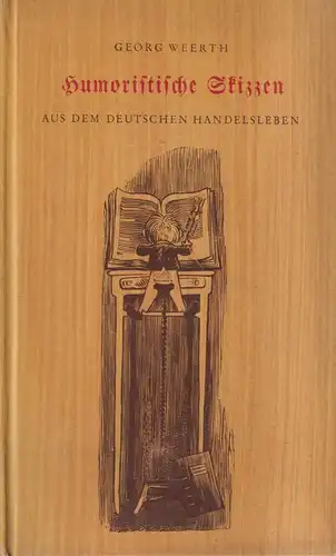 Buch: Humoristische Skizzen aus dem deutschen Handelsleben, Weerth, Georg. 1949