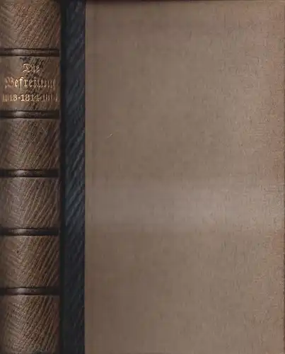 Buch: Die Befreiung 1813. 1814. 1815, Klein, Tim. 1913, Langewiesche-Brandt