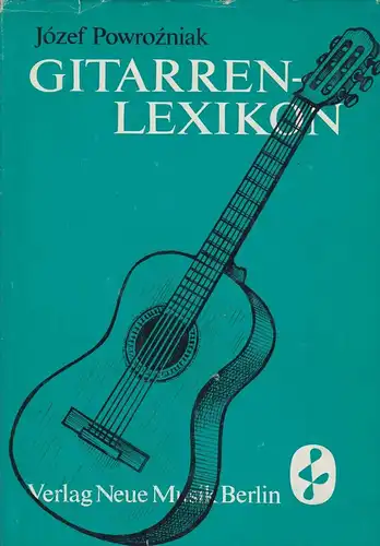 Buch: Gitarrenlexikon, Powrozniak, Jozef. 1979, Verlag Neue Musik