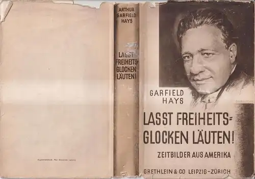 Buch: Lasst Freiheitsglocken läuten!, Garfield Hays, Arthur. 1929, Grethlein