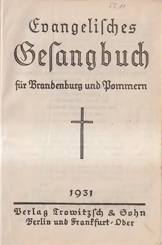 Buch: Evangelisches Gesangbuch für Brandenburg und Pommern. 1931, Trowitzsch