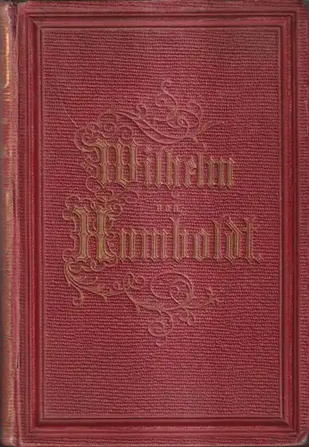 Buch: Wilhelm von Humboldt - Lichtstrahlen aus seinen Briefen, Elisa Maier, 1865