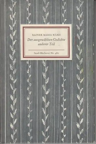 Insel-Bücherei 480, Der ausgewählten Gedichte anderer Teil, Rilke, Rainer Maria