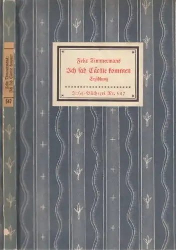 Insel-Bücherei 547, Ich sah Cäcilie kommen, Timmermans, Felix. 1939