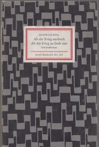 Insel-Bücherei 768, Als der Krieg ausbrach. Als der Krieg zu Ende war, Böll