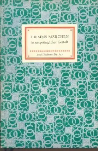Insel-Bücherei 837, Grimms Märchen in ursprünglicher Gestalt, Lemmer, Manfred