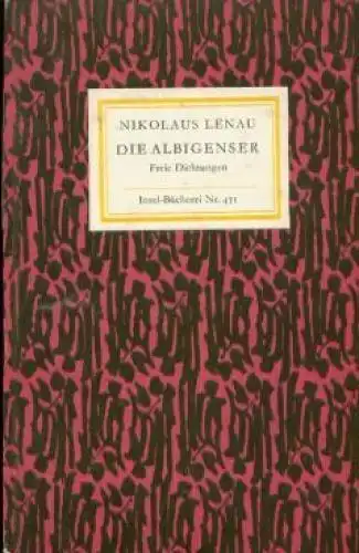 Insel-Bücherei 471, Die Albigenser, Lenau, Nikolaus. 1965, Insel-Verlag