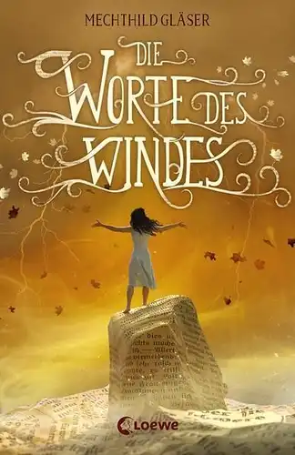 Buch: Die Worte des Windes, Gläser, Mechthild, 2020, Loewe, gebraucht, sehr gut