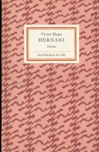 Insel-Bücherei 868, Hernani, Hugo, Victor. 1968, Insel-Verlag, gebraucht, gut