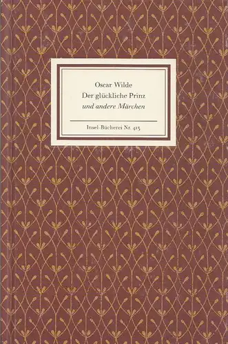 Insel-Bücherei 413, Der glückliche Prinz und andere Märchen, Wilde, Oscar. 2003