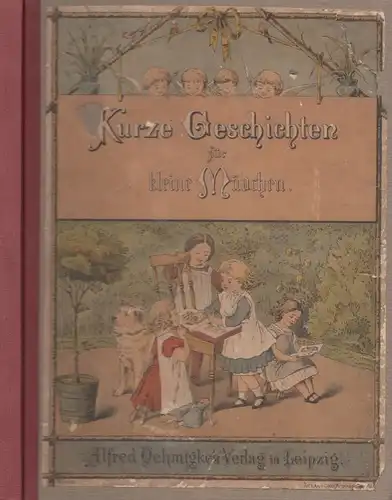 Buch: Kurze Geschichten für kleine Leute, Lausch, Ernst. Ca. 1885