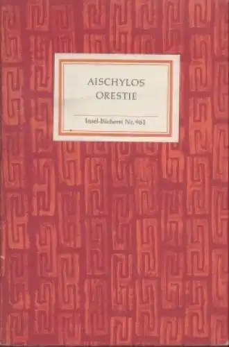 Insel-Bücherei 961, Orestie, Aischylos. 1971, Insel Verlag, gebraucht, gut