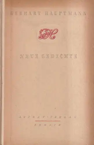Buch: Neue Gedichte, Gerhart Hauptmann, 1946, Aufbau Verlag, gebraucht, gut
