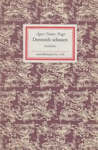 Insel-Bücherei 1068, Dennoch schauen. Gedichte, Nemes Nagy, Agnes. 1986