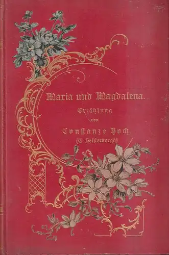 Buch: Maria und Magdalena, Erzählung, Constanze Hoch, ca. 1895, Ungleich Verlag