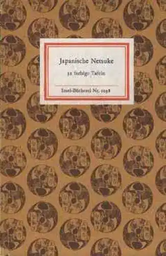 Insel-Bücherei 1038, Japanische Netsuke, Bilang, Karla. 1980, Insel-Verlag