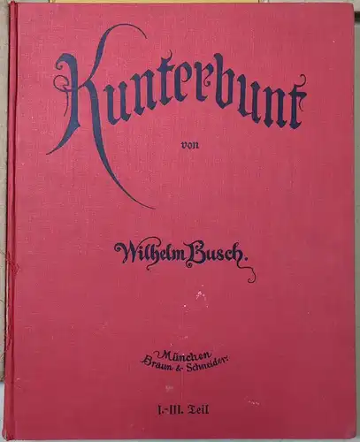 9 Bücher Wilhelm Busch: Kunterbunt, Schmetterling, Eduards Traum, Helene