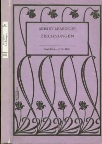 Insel-Bücherei 1077, Aubrey Beardsley. Zeichnungen, Horn, Ursula. 1987