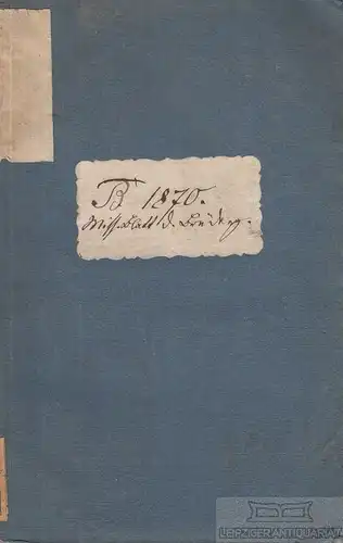 Missions-Blatt aus der Brüdergemeine vom Jahre 1870, Römer, J. R. 1870