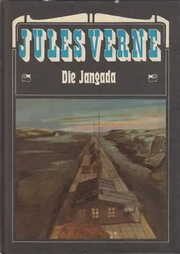 Buch: Die Jangada. Verne, Jules, 1982, Verlag Neues Leben, gebraucht, gut