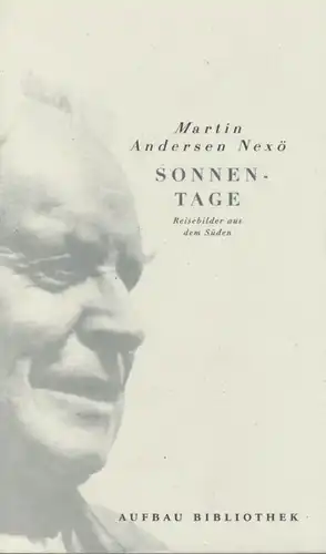 Buch: Sonnentage, Andersen Nexö, Martin. Aufbau Bibliothek, 2000, gebraucht, gut