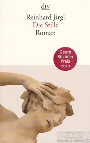 Buch: Die Stille, Jirgl, Reinhard. Dtv Taschenbuch, 2011, gebraucht, gut