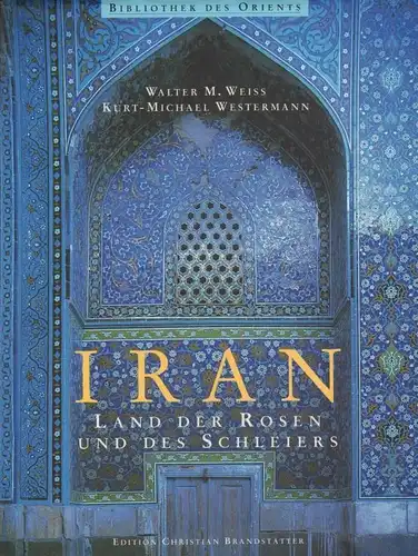 Buch: Iran, Westermann, Kurt-Michael. Bibliothek des Orients, 2000