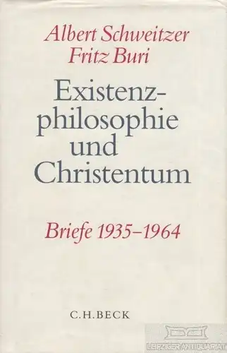 Buch: Existenzphilosophie und Christentum, Schweitzer, Albert / Buri, Fritz