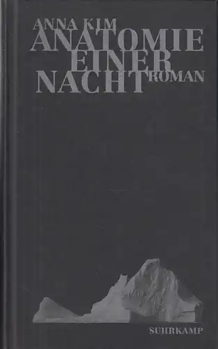 Buch: Anatomie einer Nacht. Kim, Anna, 2012, Suhrkamp Verlag, gebraucht, gut