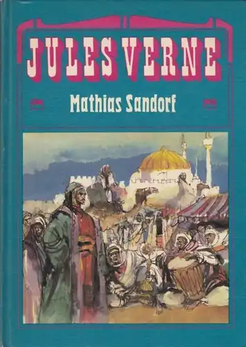 Buch: Mathias Sandorf. Verne, Jules, 1977, Verlag Neues Leben, gebraucht, gut