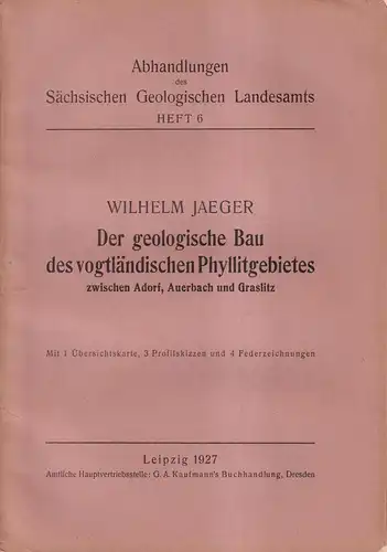 Buch: Der geologische Bau des vogtländischen Phyllitgebietes. W. Jaeger, 1927