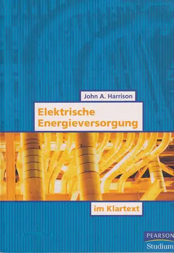Buch: Elektrische Energieversorgung, Harrison, John A., 2004, Pearson Studium