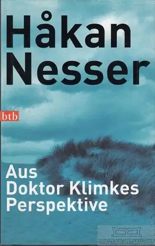 Buch: Aus Doktor Klimkes Perspektive, Nesser, Hakan. 2007, btb Verlag, Roman