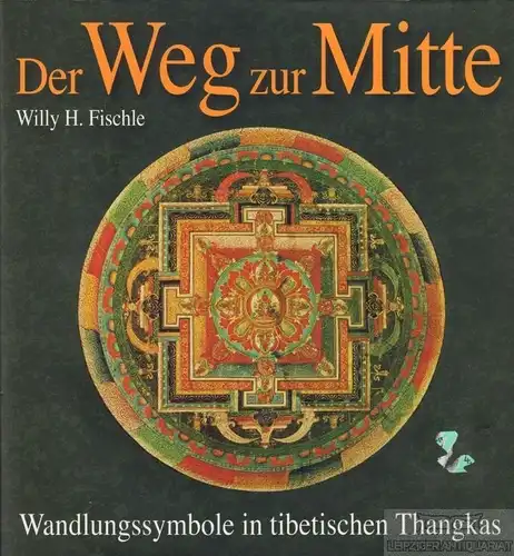 Buch: Der Weg zur Mitte, Fischle, Willy H. 2000, Weltbild Verlag, gebraucht, gut