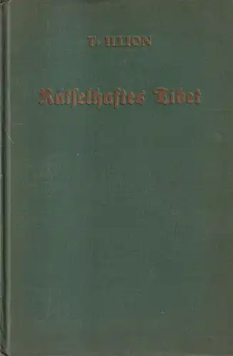 Buch: Rätselhaftes Tibet, In Verkleidung unter Lamas ... T. Illion, 1936, Uranus