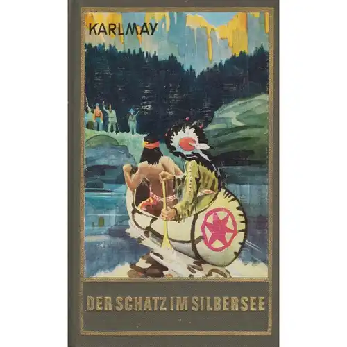 Buch: Der Schatz im Silbersee, May, Karl. Karl May`s Gesammelte Werke