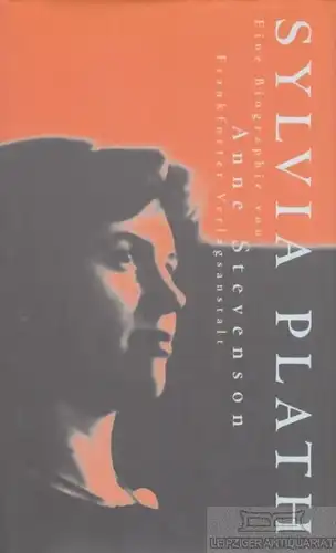 Buch: Sylvia Plath, Stevenson, Anne. 1999, Frankfurter Verlagsanstalt