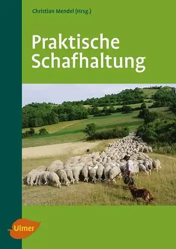 Buch: Praktische Schafhaltung, Mendel, Christian (Hrsg.), 2008, gebraucht, gut