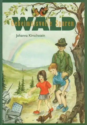 Buch: Wald - Geheimnisvolle Spuren, Kirschstein, Johanna. Nielsen-Buch, 2012