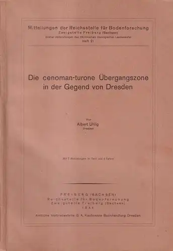 Buch: Die cenoman-turone Übergangszone in der Gegend von Dresden. A. Uhlig, 1941
