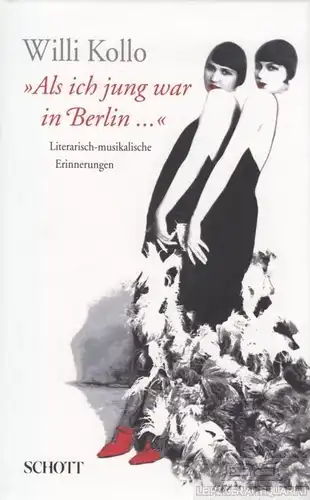 Buch: Als ich jung war in Berlin, Kollo, Willi. 2008, Schott Music