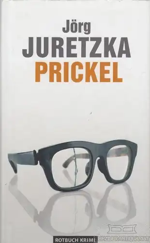 Buch: Prickel, Juretzka, Jörg. Rotbuch Krimi, 2011, Rotbuch Verlag