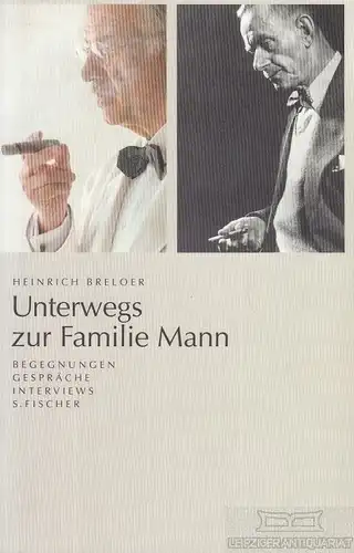 Buch: Unterwegs zur Familie Mann, Breloer, Heinrich. 2001, S. Fischer Verlag