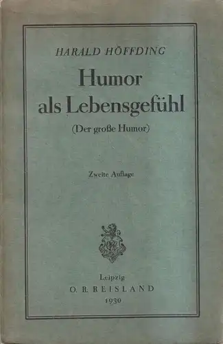Buch: Humor als Lebensgefühl, Harald Höffding, 1930, O. R. Reisland Verlag