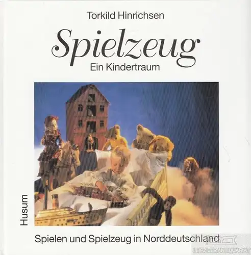 Buch: Spielzeug, Hinrichsen, Torkild. 1996, Husum Druck- und Verlagsgesellschaft