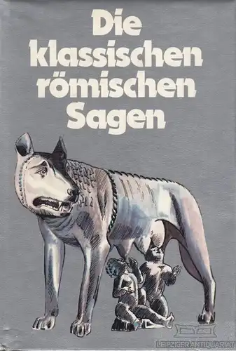 Buch: Die klassischen römischen Sagen. Bunte Welt der Sagen, 1979, Prisma Verlag