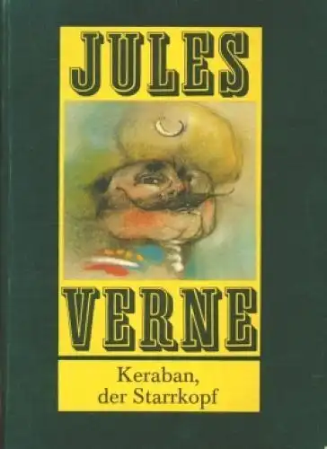 Buch: Keraban, der Starrkopf, Verne, Jules. 1979, Verlag Neues Leben