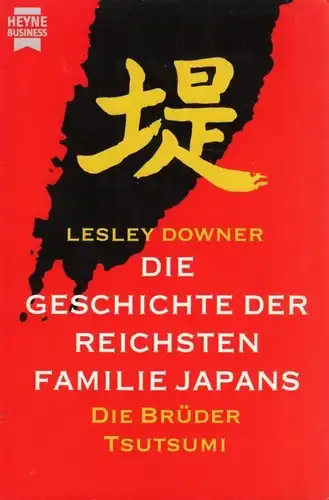 Buch: Die Geschichte der reichsten Familie Japans, Downer, Lesley. 1999