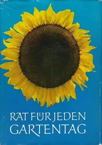 Buch: Rat für jeden Gartentag, Böhmig, Franz. 1977, Neumann Verlag