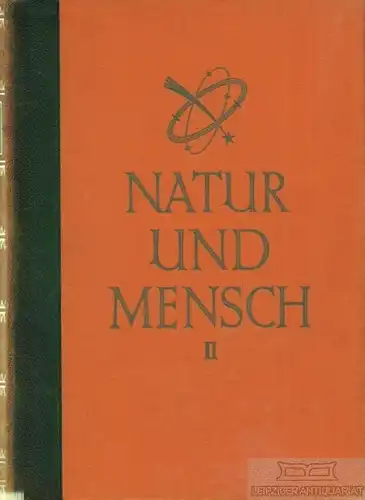 Buch: Natur und Mensch Band 2, Schäffer, Gothan; Stromer von Reichenbach. 1926